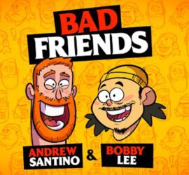 Bad Friends Podcast